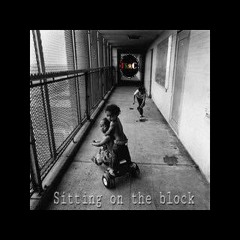 SITTING ON THE BLOCK (PROD. EGO DEATH GIRL)