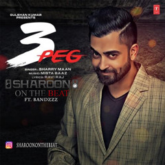 3 Peg - Sharoon On The Beat ft. Bandzzz