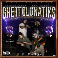 GhettoLunatiks