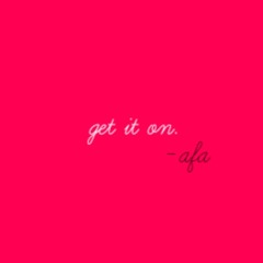 AFA - Get It On ( Original Mix)