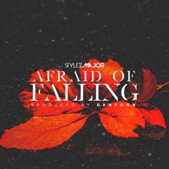 Stylez Major- Afraid Of Falling [New Hip Hop 2017] { Motivational Songs 2017} Inspiring music 2017