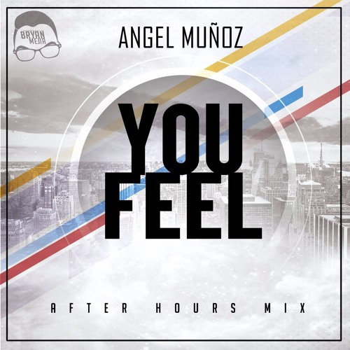Angel Muñoz - Feel (After Hours Saw Mix)DEMO