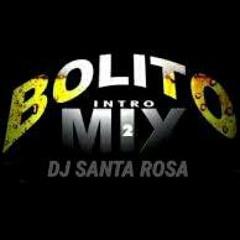 BOLITOS MIX 2017 DJ SANTA ROSA