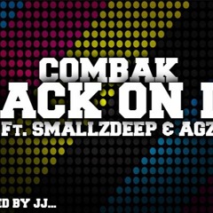 Back On It Feat. SmallzDeep & Agz (Prod By. JJ)