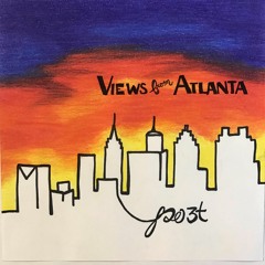 Views From Atlanta prod. by Tyler A.Z.