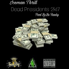 Dead Presidents 2k17 (Prob By.Be Franky)