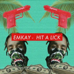 Hit A Lick (Prod. by KazOnDaBeat)