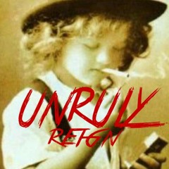 UNRULY REIGN | Dj Flexx 242 | @doublexflexx