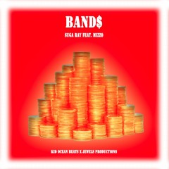 BAND$ ft. Mizzo [Kid Ocean Beats x Jewels Productions]