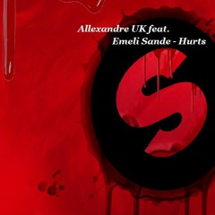 (Hurts Remix) feat. Allaxandre UK - Emeli Sande
