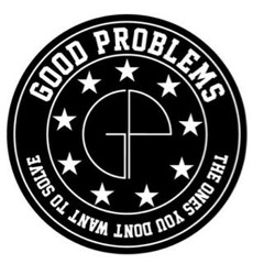 Good Problems