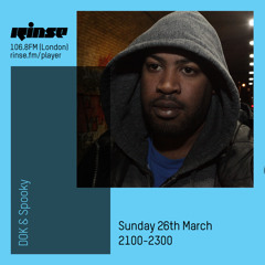 Rinse FM Podcast - DOK & Spooky - 26th March 2017