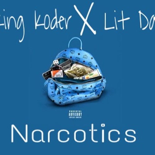 King Koder x Lit Dai - Narcotics