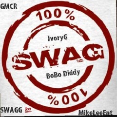 Swag 100 ivoryG BoBo Diddy