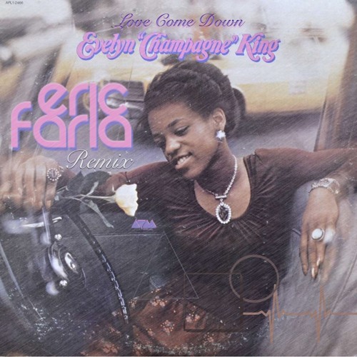 Eric Faria Remix - Love Come Down - Evelyn Champagne King ------ FREE DOWNLOAD