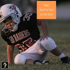 Alive (Built For This)