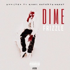 DIME (Prod. By Star Beatz)