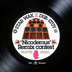 NICODEMUS REMIX / GREEN LION CREW / STAR WAX X DUB-STUY
