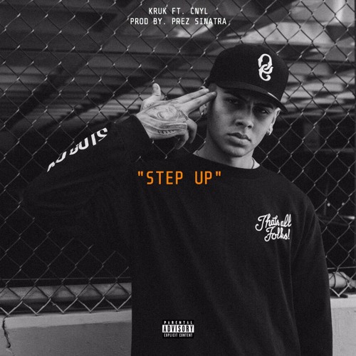Kruk ft. Cnyl - Step Up [Prod. by Prez Sinatra]