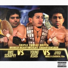 CE* - Triple Threat (feat. KV , Scrapyy & Young Jesus)
