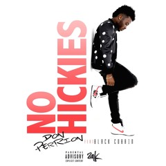 No Hickies Feat Black Cobain