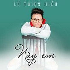 Nay Em - Le Thien Hieu