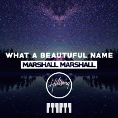 Hillsong Worship - What A Beautiful Name (Marshall Marshall Remix)