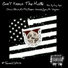 Can't Knock The Hustle - TeamUSA757 (Chuck Black,Ro P95,Pappa Grande,Mr. Virginia,Jynx)
