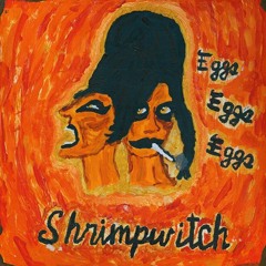 Shrimpwitch - Lust For A Kick