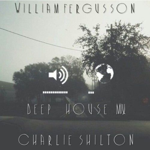 Deep House Mix | Fergusson & Shilton