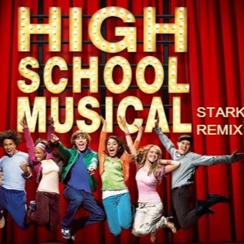 High School Musical - Breaking Free (STARK Remix)
