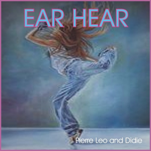 EAR HEAR