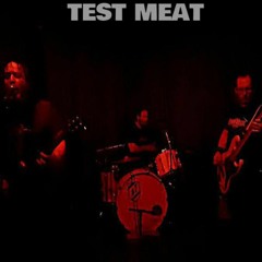 Test Meat - If You Wanna