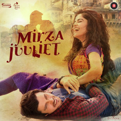 Tukda Tukda | Mirza Juuliet