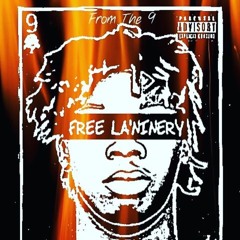 From The 9,La'Ninery Ft. Austin,TedoeSantana &FatBoi Mel