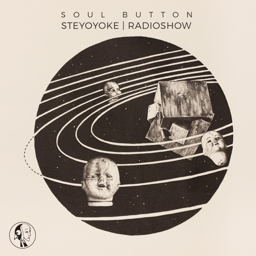 Soul Button - Steyoyoke Radio Show #062