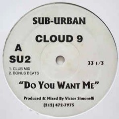 Do You Want Me - Cloud 9