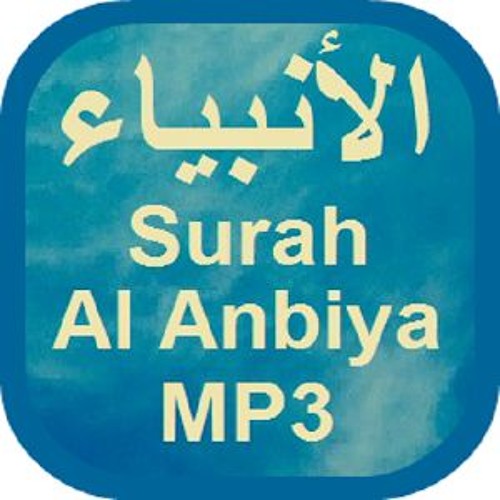 Stream episode 021 -- Surah Al Anbiya -- Mishary Al Afasy by Soz'o Salaam  podcast | Listen online for free on SoundCloud
