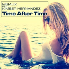 Time After Time - Miraux feat.Kimber Hernandez