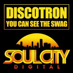 Discotron - You Can See The Swag (Original Mix)