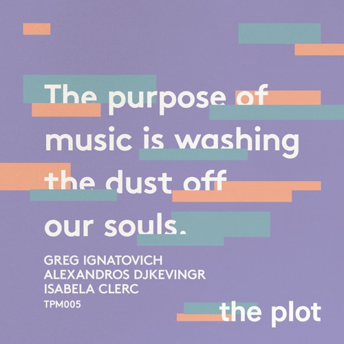 TPM005 - Greg Ignatovich, Alexandros Djkevingr, Isabela Clerc