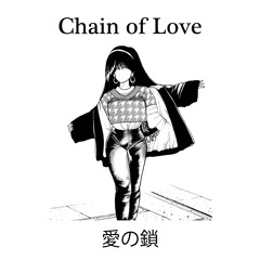 Chain of Love 愛の鎖
