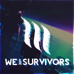 We Are Survivors