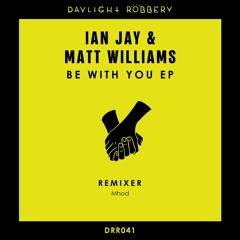 Ian Jay & Matt Williams - Last Night (Mhod Remix) [DRR041]