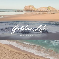 Patrick Vusic: Golden Life (Progressive House Track)