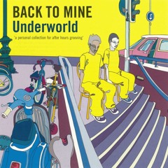 395 - Back To Mine - Underworld (2003)