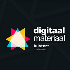 Digitaal Materiaal luistert #2 - Maverick