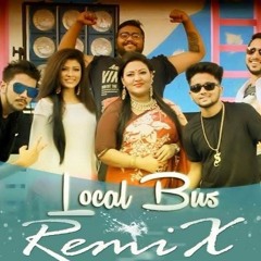 Local Bus - DJ X Remix