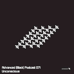 Advanced (Black) Podcast 071 with Unconscious