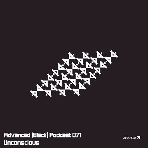 Advanced (Black) Podcast 071 with Unconscious